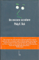 Philip K. Dick A Scanner Darkly cover Un Oscuro Scrutare